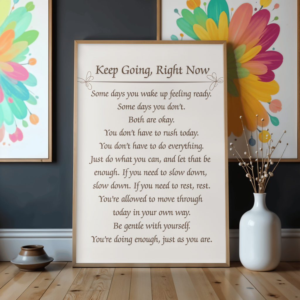 Keep Going - Motivational Reflection Print (Instant Download)